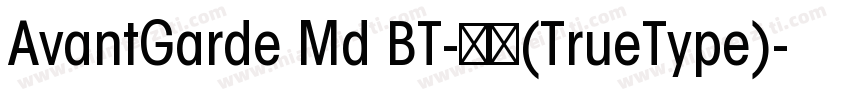 AvantGarde Md BT-常规(TrueType)字体转换
